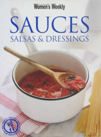 AWW: Sauces, Salsas & Dressings by Various