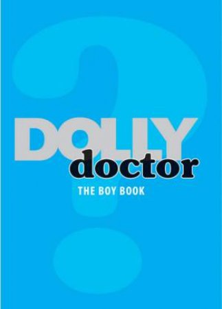 Dolly Doctor: The Boy Book by Trade