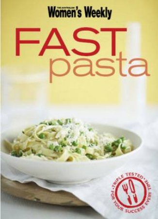 AWW Fast Pasta by Australian Women's Weekly