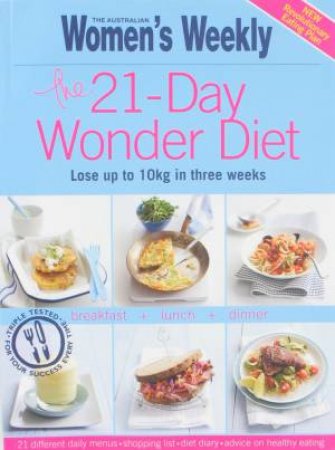 AWW: The 21-Day Wonder Diet - Lose Up To 10kg In Three Weeks by Various