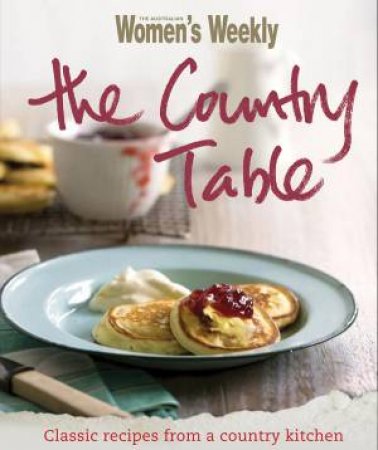 AWW Country Table by Australian Women's Weekly