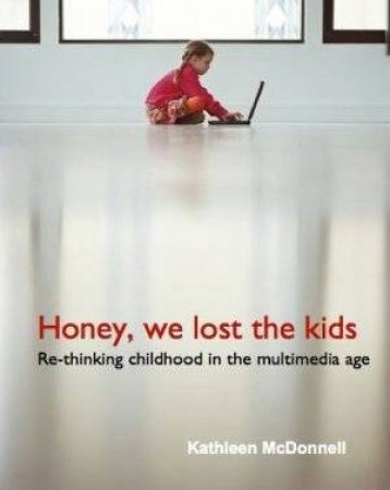 Honey, We Lost The Kids by Kathleen McDonnell
