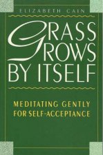 Grass Grows By Itself