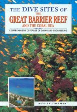 The Dive Sites Of The Great Barrier Reef And The Coral Sea