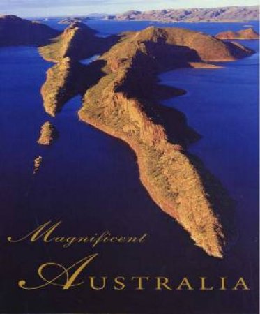 Magnificent Australia by Robert Coupe