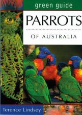 Green Guide Parrots Of Australia