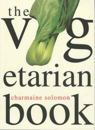 The Vegetarian Book by Charmaine Solomon