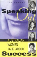 Speaking Out Australian Women Talk About Success