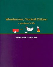Wheelbarrows Chooks  Children