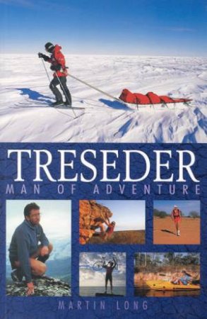 Treseder: Man Of Adventure by Martin Long