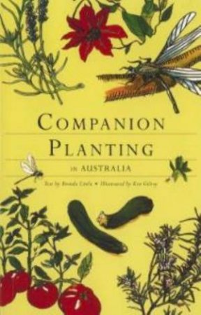 Companion Planting In Australia by Brenda Little