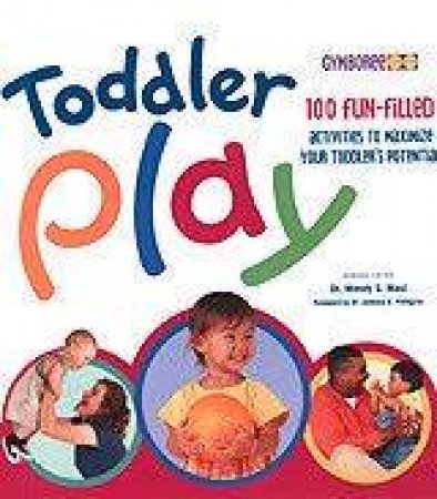 Toddler Play by Dr Wendy Masi