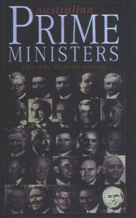 Australian Prime Ministers by Michelle Grattan