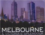 Melbourne And Victorias Splendour