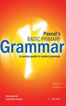 Pascal's Basic Primary English Grammar by Phil Walker 