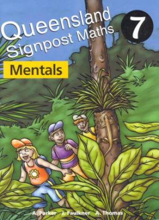 Queensland Signpost Maths Mentals 7 by A Parker & J Faulkner & A Thomas