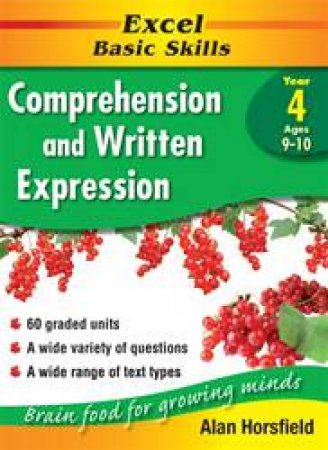 Excel Basic Skills: Comprehension & Written Expression - Year 4 by Alan Horsfield