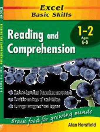 Excel Basic Skills: Reading & Comprehension - Years 1 - 2 by Alan Horsfield