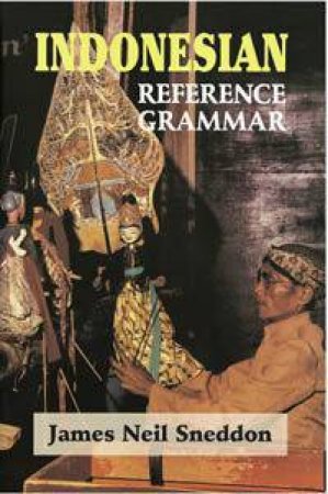 Indonesian Reference Grammar by James Neil Sneddon