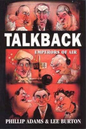 Talkback by Phillip Adams & Lee Burton