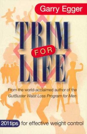 Trim for Life by Garry Egger