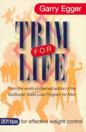 Trim for Life by Garry Egger
