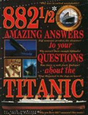 882 12 Amazing Answers To Your Questions About The Titanic
