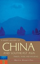 A Short History Of China And Southeast Asia Tribute Trade And Influence