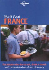 Lonely Planet World Food France 1st Ed