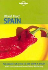 Lonely Planet World Food Spain 1st Ed