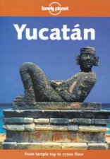 Lonely Planet Yucatan 1st Ed