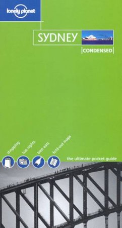 Lonely Planet Condensed: Sydney, 2nd Ed by Nikki Hall & Dani Valent