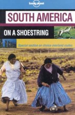 Lonely Planet On A Shoestring South America 8th Ed