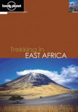 Lonely Planet Trekking In East Africa  3 Ed