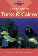 Lonely Planet Diving and Snorkeling The Turks and Caicos Islands