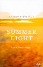 Lonely Planet Journeys Summer Light A Walk Across Norway