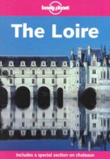 Lonely Planet The Loire  2 Ed