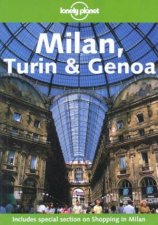 Lonely Planet Milan Turin and Genoa 1st Ed
