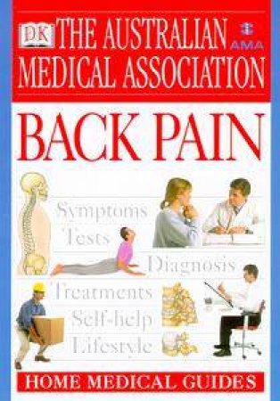 The AMA Home Medical Guide: Back Pain by Conrad R Winer