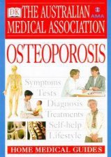 The AMA Home Medical Guide Osteoporosis