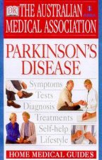 The AMA Home Medical Guide Parkinsons Disease