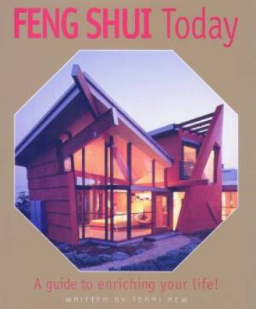 Feng Shui Today by Terri Rew