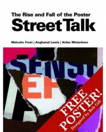 Street Talk: The Rise and Fall of the Poster by FROST / LEWIS / WINTERBURN