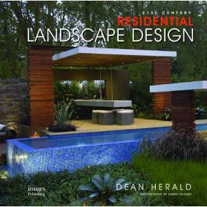 21st Century Residential Landscape Design by Dean Herald