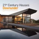 21st Century Houses Downunder