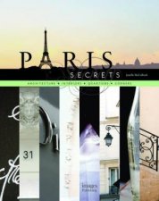 Paris Secrets Architecture Interiors Quartiers Corners