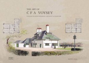 The Art of CFA Voysey by David Cole