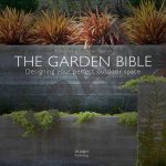 The Garden Bible Designing Your Perfect Outdoor Space