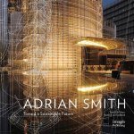 The Architecture of Adrian Smith
