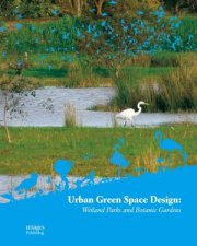Urban Green Space Design Wetland Parks and Botanic